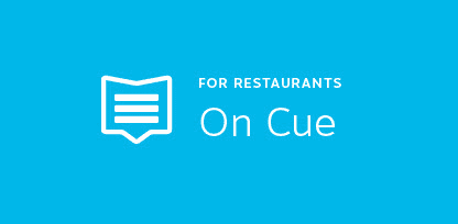 On Cue for Restaurants